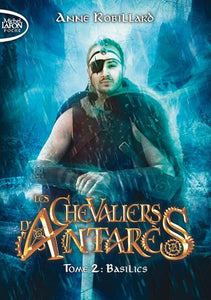 LES CHEVALIERS D'ANTARES - TOME 2 BASILICS - VOL02