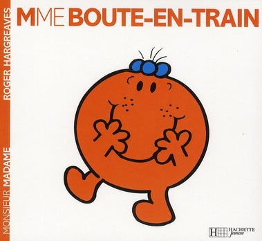 MADAME BOUTE-EN-TRAIN