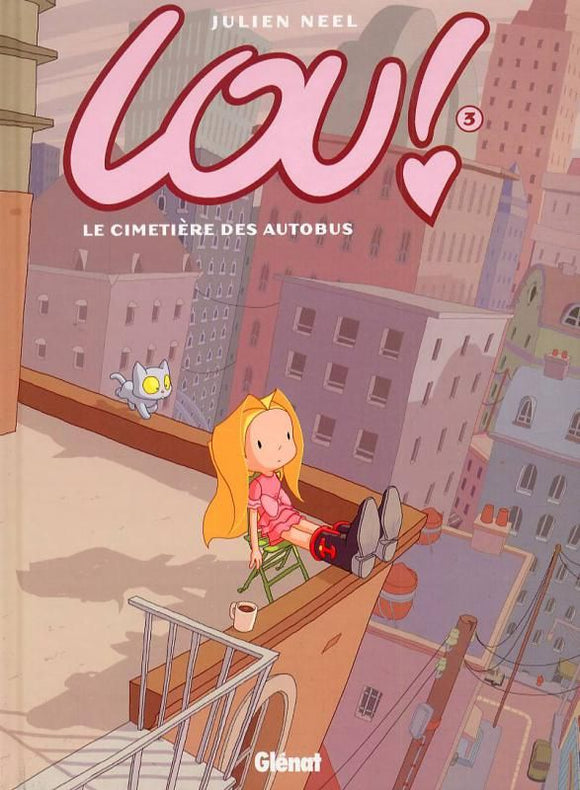 LOU ! - TOME 03 - LE CIMETIERE DES AUTOBUS