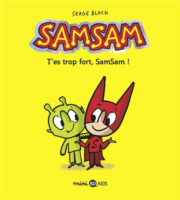 SAMSAM TOME 02 - T'ES TROP FORT SAMSAM !