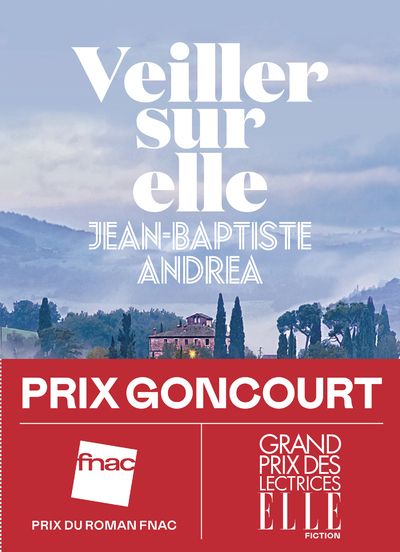 VEILLER SUR ELLE - PRIX GONCOURT 2023