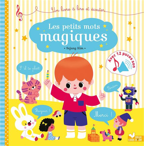 LES PETITS MOTS MAGIQUES - LIVRE SONORE