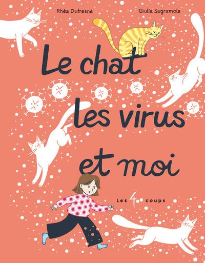 LE CHAT LES VIRUS ET MOI