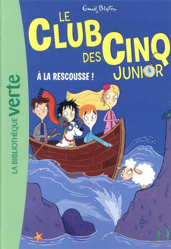 LE CLUB DES CINQ JUNIOR - T10 - LE CLUB DES CINQ JUNIOR 10 - A LA RESCOUSSE