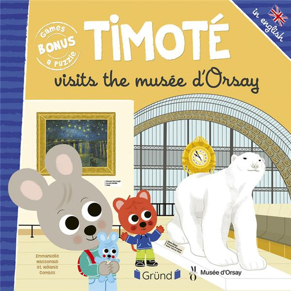 TIMOTE VISITS THE MUSEE D'ORSAY