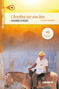 MONDES EN VF - L'ANCETRE SUR SON ANE - NIV. B2 - LIVRE + AUDIOS