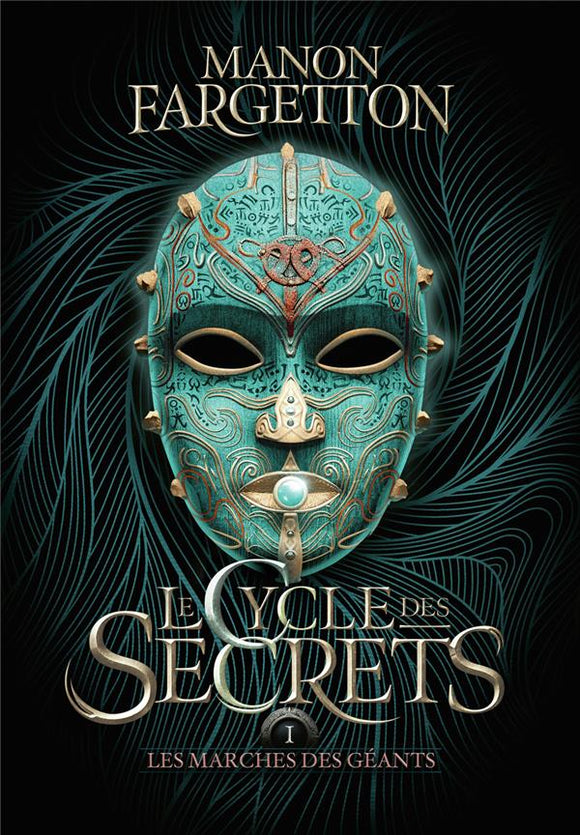 LE CYCLE DES SECRETS - VOL01 - LES MARCHES DES GEANTS