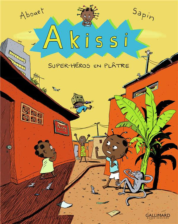 AKISSI - T02 - AKISSI - SUPER-HEROS EN PLATRE