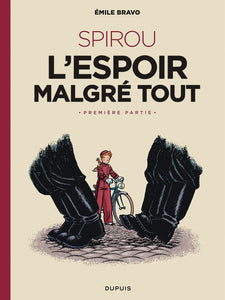 LE SPIROU D'EMILE BRAVO - TOME 2 - SPIROU L'ESPOIR MALGRE TOUT (PREMIERE PARTIE)