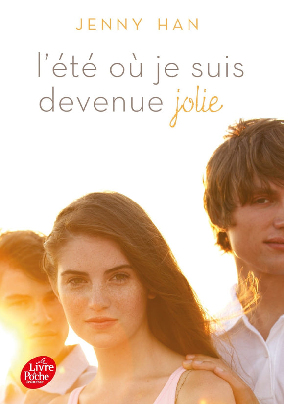 L'ETE OU... - TOME 1 - L'ETE OU JE SUIS DEVENUE JOLIE