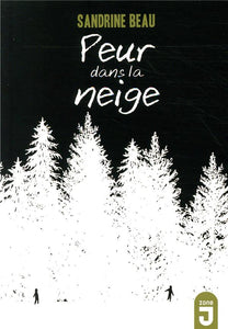 PEUR DANS LA NEIGE