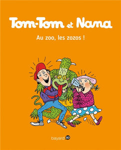 TOM-TOM ET NANA TOME 24 - AU ZOO LES ZOZOS !