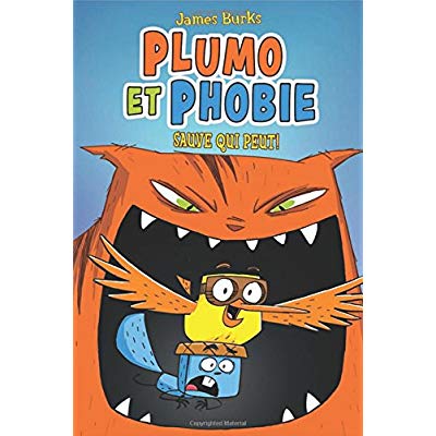 PLUMO ET PHOBIE : N° 1 - SAUVE QUI PEUT!