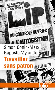 TRAVAILLER SANS PATRON - METTRE EN PRATIQUE L'ECONOMIE SOCIALE ET SOLIDAIRE