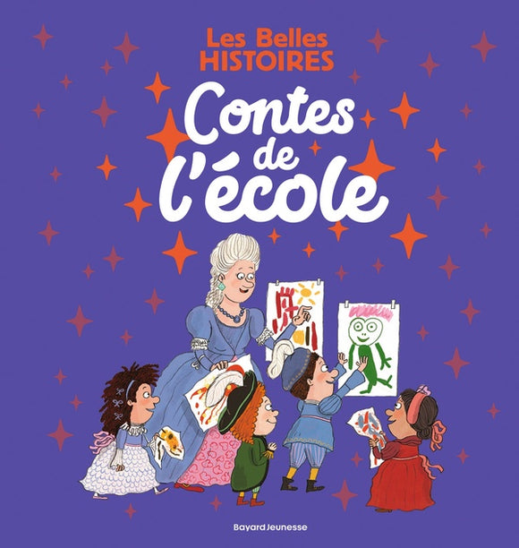 LES BELLES HISTOIRES - CONTES DE L'ECOLE