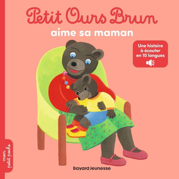 PETIT OURS BRUN AIME SA MAMAN - AUDIOS MULTILINGUE - DES 2 ANS