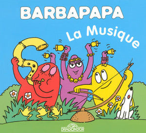 BARBAPAPA - LA MUSIQUE