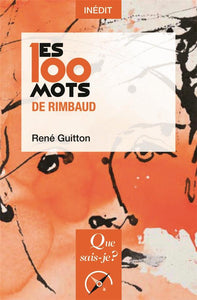 LES 100 MOTS DE RIMBAUD