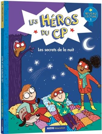 LES HEROS DU CP - LES SECRETS DE LA NUIT NIVEAU 1