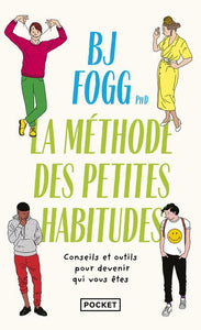 CHANGER SA VIE LA METHODE DES PETITES HABITUDES