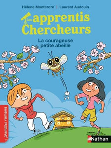 LES APPRENTIS CHERCHEURS - LA COURAGEUSE PETITE ABEILLE