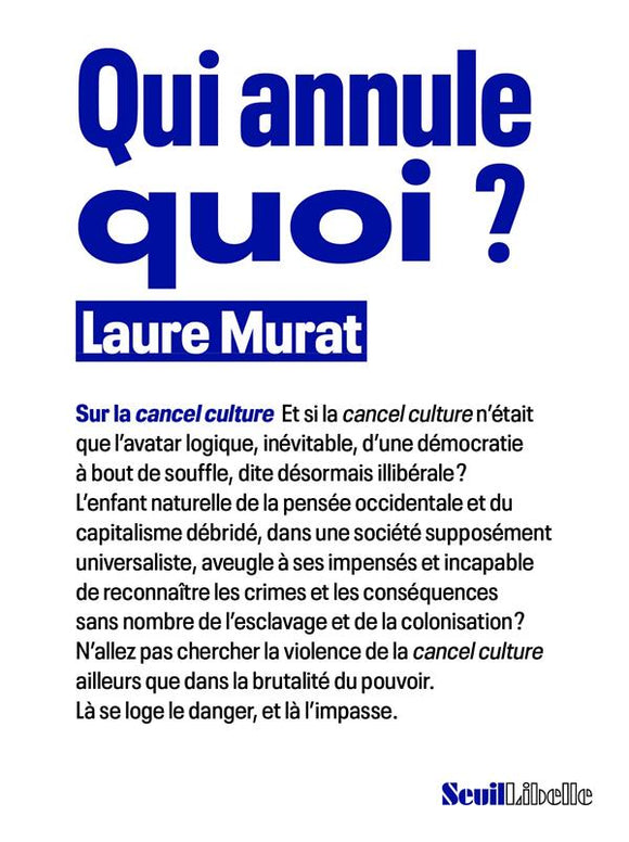 QUI ANNULE QUOI ? - SUR LA CANCEL CULTURE