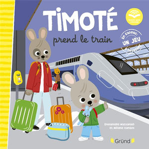 TIMOTE PREND LE TRAIN (ECOUTE AUSSI L'HISTOIRE)