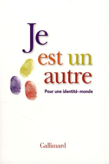 JE EST UN AUTRE - POUR UNE IDENTITE-MONDE