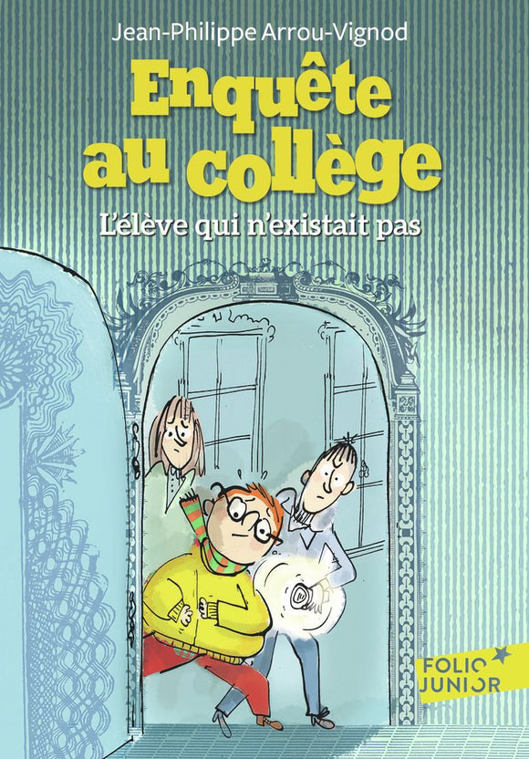 ENQUETE AU COLLEGE - T08 - L'ELEVE QUI N'EXISTAIT PAS