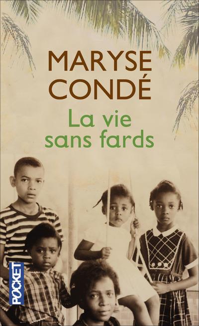 LA VIE SANS FARDS