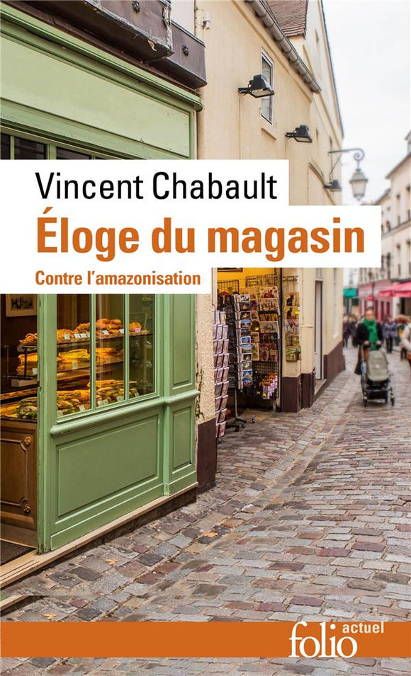 ELOGE DU MAGASIN - CONTRE L'AMAZONISATION