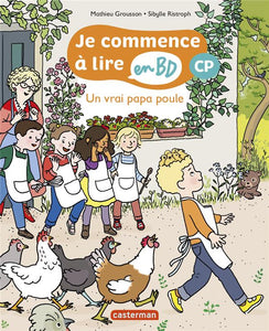 JE COMMENCE A LIRE EN BD - T07 - UN VRAI PAPA POULE ! - CP