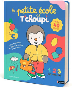 LA PETITE ECOLE DE T'CHOUPI