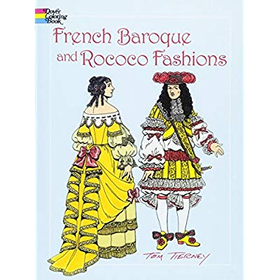 FRENCH BAROQUE AND ROCOCO FASHIONS COLORING BOOK