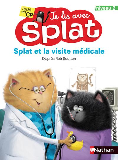 JE LIS AVEC SPLAT NIVEAU 3 - JE LIS AVEC SPLAT - SPLAT ET LA VISITE MEDICALE