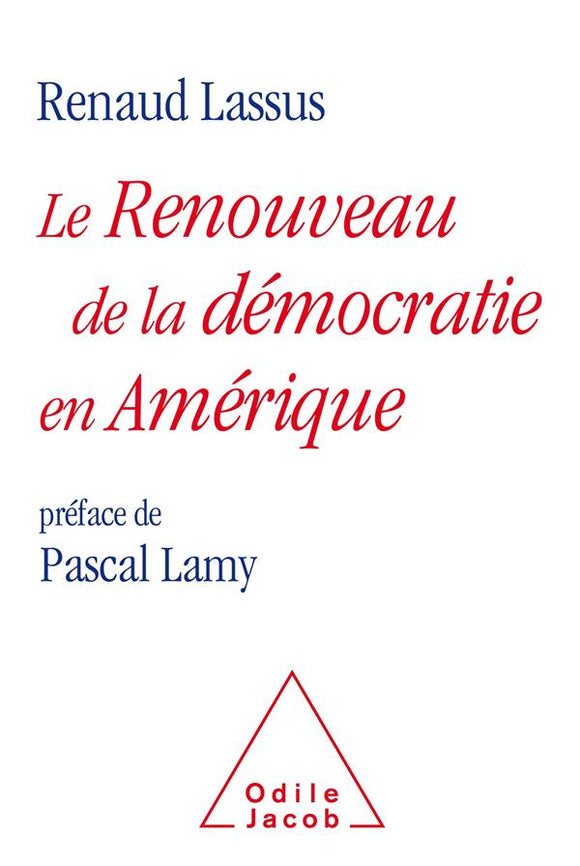 LE RENOUVEAU DE LA DEMOCRATIE EN AMERIQUE