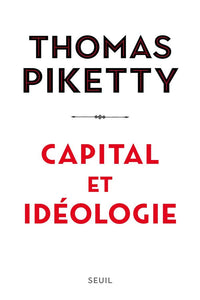 CAPITAL ET IDEOLOGIE