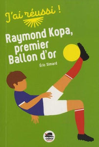 RAYMOND KOPA PREMIER BALLON D'OR