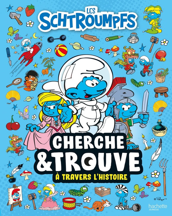 LES SCHTROUMPFS - CHERCHE ET TROUVE - A TRAVERS L'HISTOIRE