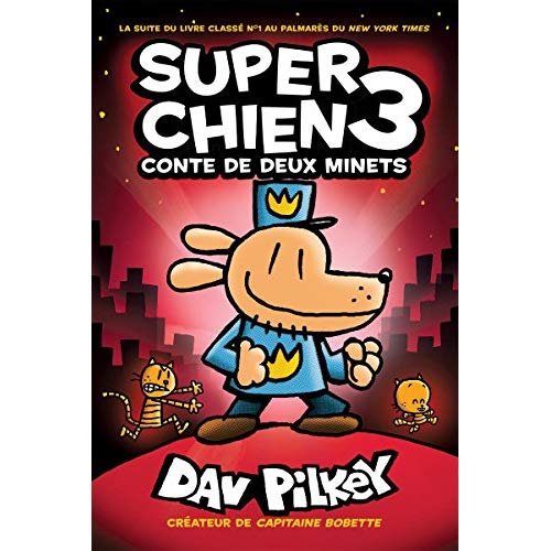 SUPER CHIEN : N° 3 - CONTE DE DEUX MINETS