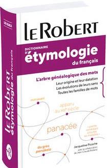 DICTIONNAIRE D'ETYMOLOGIE DU FRANCAIS - POCHE+