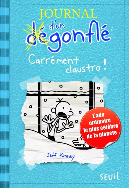 JOURNAL D'UN DEGONFLE - TOME 6 - CARREMENT CLAUSTRO - JOURNAL D'UN DEGONFLE TOME 6