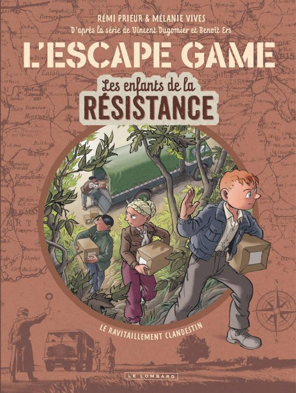 L'ESCAPE GAME - LES ENFANTS DE LA RESISTANCE - TOME 2 - LE RAVITAILLEMENT CLANDESTIN