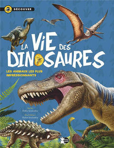 LA VIE DES DINOSAURES