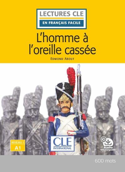 L'HOMME A L'OREILLE CASSEE - NIVEAU A1 - 2ED