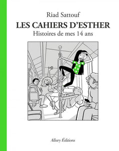 LES CAHIERS D'ESTHER - TOME 5 HISTOIRES DE MES 14 ANS