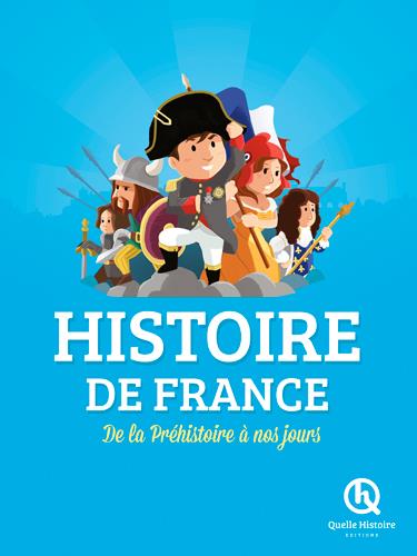 HISTOIRE DE FRANCE - DE LA PREHISTOIRE A NOS JOURS
