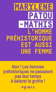 L'HOMME PREHISTORIQUE EST AUSSI UNE FEMME