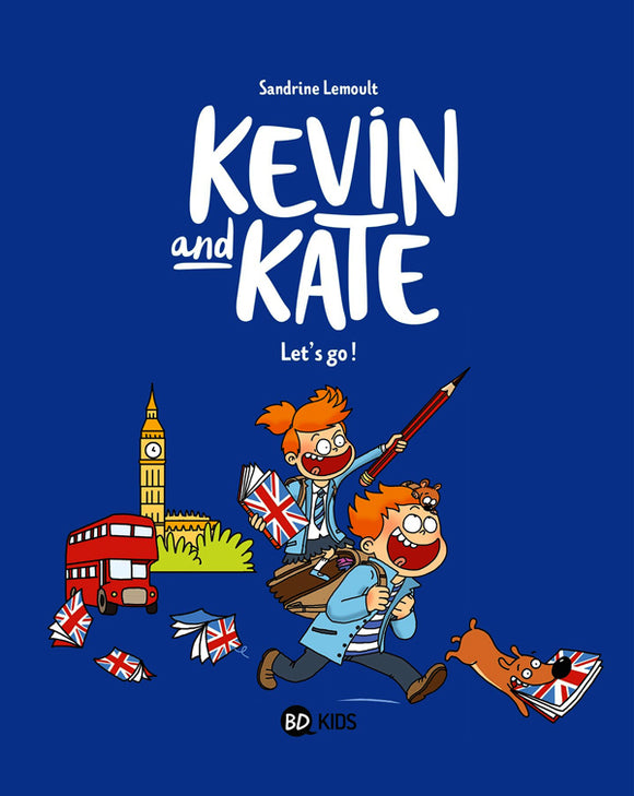 KEVIN AND KATE TOME 01 - LET'S GO !