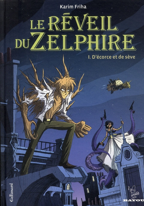 LE REVEIL DU ZELPHIRE - VOL01 - D'ECORCE ET DE SEVE